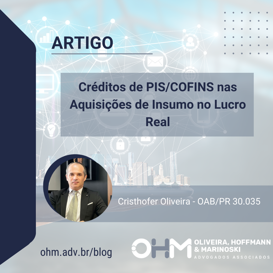 Créditos De Piscofins Nas Aquisições De Insumo No Lucro Real Ohm Advogados Associados 7230