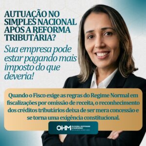 O Tratamento dos Créditos Tributários nas Fiscalizações de Empresas do Simples Nacional com o Advento da Reforma Tributária